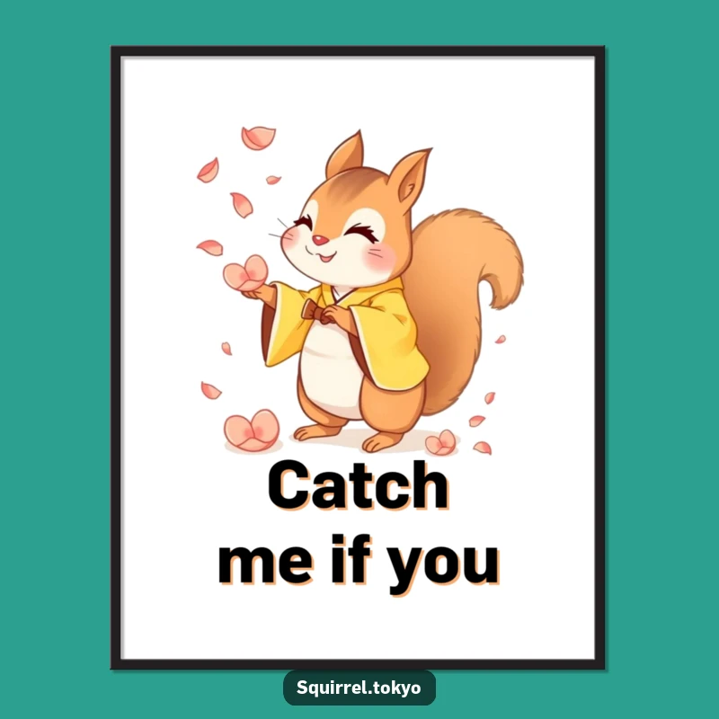 Funny Squirrel Kimono Poster: Mischievous Petal Catcher Art, Whimsical Funny Gift Decor